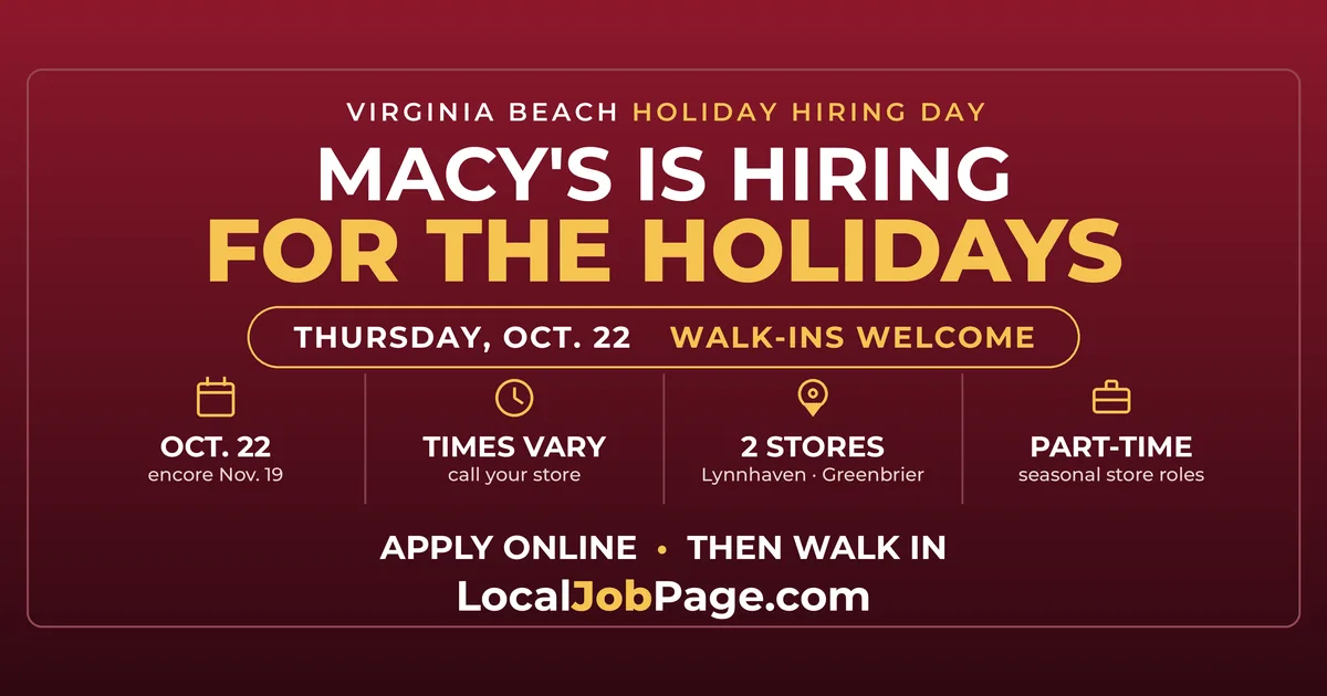 Macy's Holiday Hiring Day Oct. 22: Walk In at Lynnhaven or Greenbrier